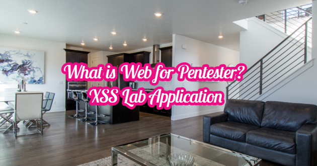 What is Web for Pentester? XSS Lab Application