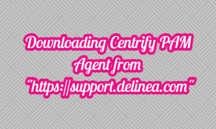 Downloading Centrify PAM Agent from "https://support.delinea.com"